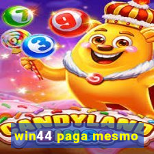 win44 paga mesmo